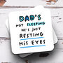 Personalised Mug 'Dad's Not Sleeping', thumbnail 3 of 3