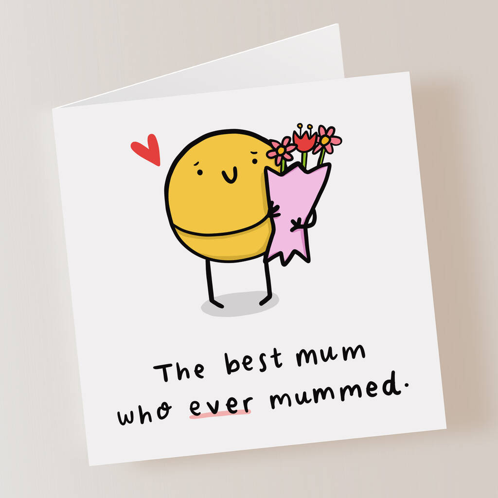 'The Best Mum Who Ever Mummed' Mother's Day Card By Arrow Gift Co