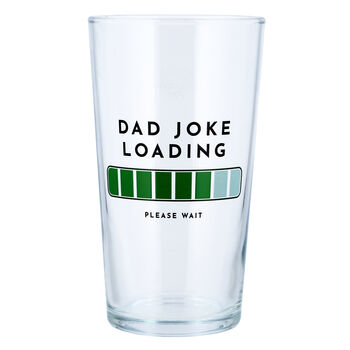 Dad Joke Loading Printed Pint Glass, 2 of 6