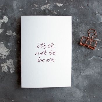 'It's Ok Not To Be Ok' Rose Gold Foil Card, 3 of 3