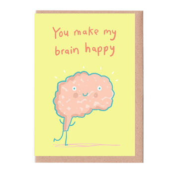 You Make My Brain Happy Valentine's Card, 2 of 2