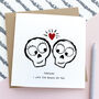 I Love The Bones Of You Handmade Valentine's Card, thumbnail 2 of 3