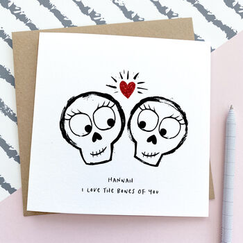 I Love The Bones Of You Handmade Valentine's Card, 2 of 3