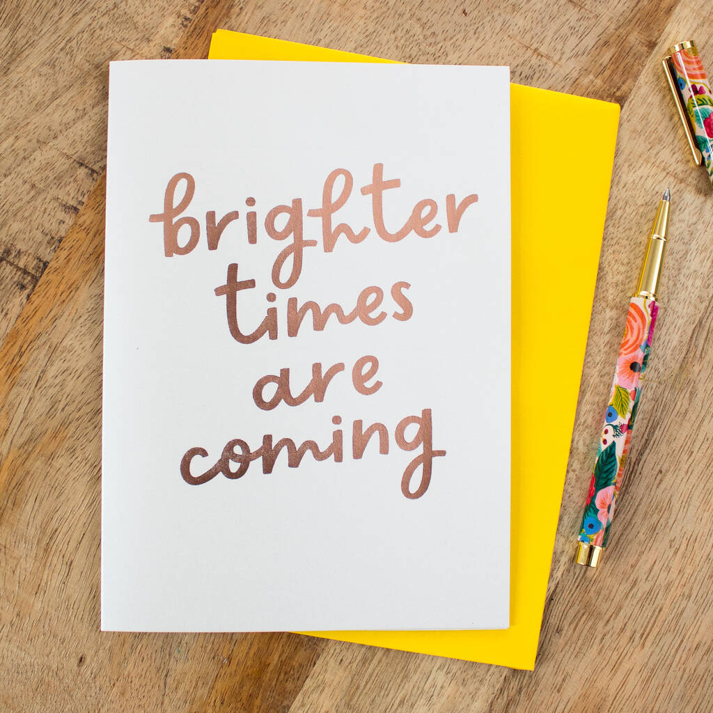Foil 'Brighter Times Are Coming' Card, 1 of 2