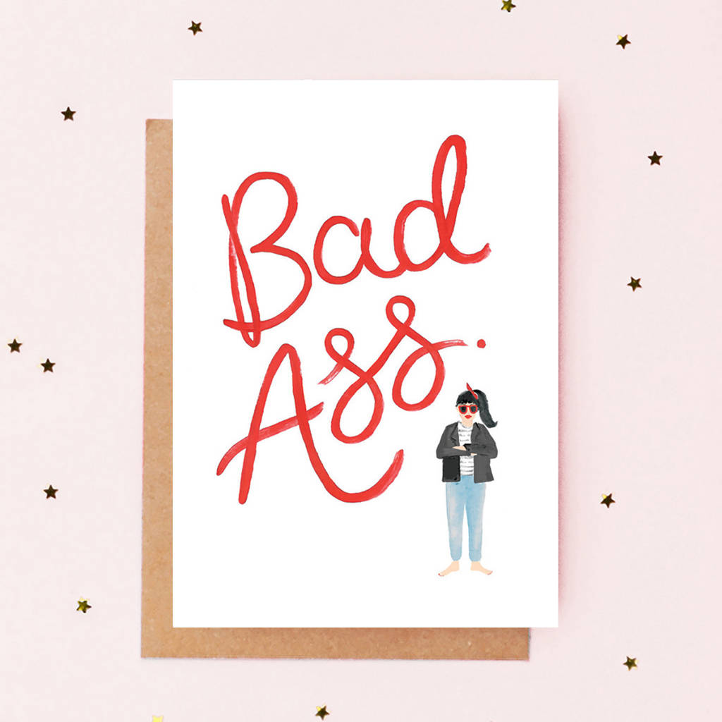 'Bad Ass' Greeting Card By Jade Fisher | notonthehighstreet.com