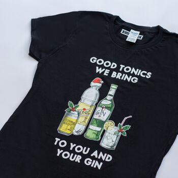 'Good Tonics We Bring' Christmas T Shirt, 3 of 6