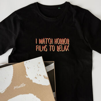 'I Watch Horror Films To Relax' Cotton T Shirt, 2 of 6