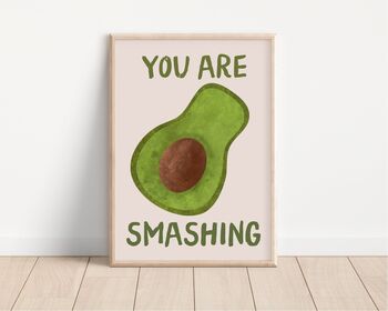 You Are Smashing Avocado Kitchen Print, 2 of 2