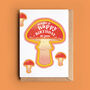 Magic Mushroom Birthday Card, thumbnail 1 of 2