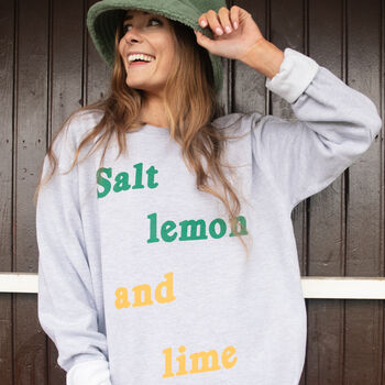 Salt Lemon And Lime Unsiex Slogan Sweatshirt, 2 of 4