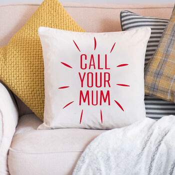 Personalised 'Call Your Mum' Cushion, 3 of 3
