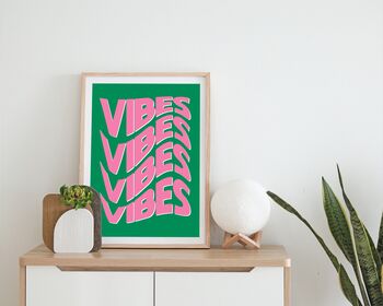 Vibes Vibes Vibes Vibes Print, 3 of 5