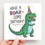 Have A Roar Some Birthday! Dinosaur Card, thumbnail 2 of 2