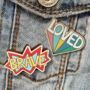 Be Brave Kids Wooden Pin Badge, thumbnail 2 of 2