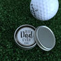 Personalised 'Best Dad Ever' Golf Ball Marker, thumbnail 2 of 4