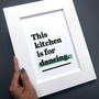'This Kitchen Is For Dancing.' Fun Kitchen Print, thumbnail 4 of 8