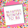 Baby Shower And Mum To Be Card, thumbnail 1 of 1