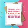 Thank You For Being A Grandmother To My Dog/Dogs Card, thumbnail 2 of 2
