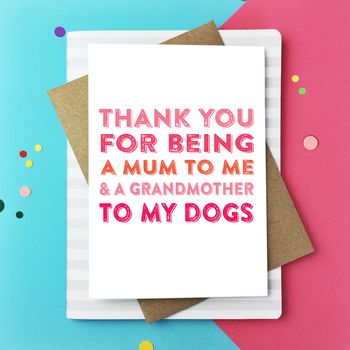 Thank You For Being A Grandmother To My Dog/Dogs Card, 2 of 2