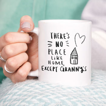 There Is No Place Like Home Except Grandmas Mug, 3 of 7