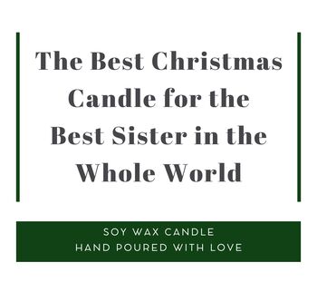 The Best Scented Candle For The Best Sister Funny Christmas Candle Gift, 6 of 8