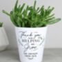 Personalised Thank You For Helping Me Grow Plant Pot, thumbnail 3 of 3