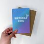 Colourful 'Birthday King' Card, thumbnail 2 of 3