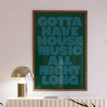 House Music Print | Music Poster | Wall Art | A5 A4 A3 | Bold | Typographic | Lyrics | Quote | Print | Music, 3 of 7
