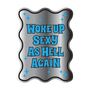 Woke Up Sexy As Hell Again Mirror, thumbnail 6 of 8