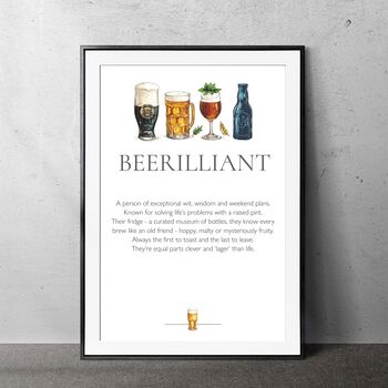 Beerilliant, Beer Loving Gift Idea; A4 Wall Art Print For A Dad's, Grandad's, Uncle's, Friend's Man Cave, 2 of 2