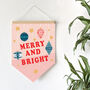 'Merry and Bright' Christmas Pennant, thumbnail 1 of 4