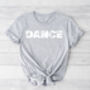 Dance T Shirt White T Shirt, thumbnail 3 of 5
