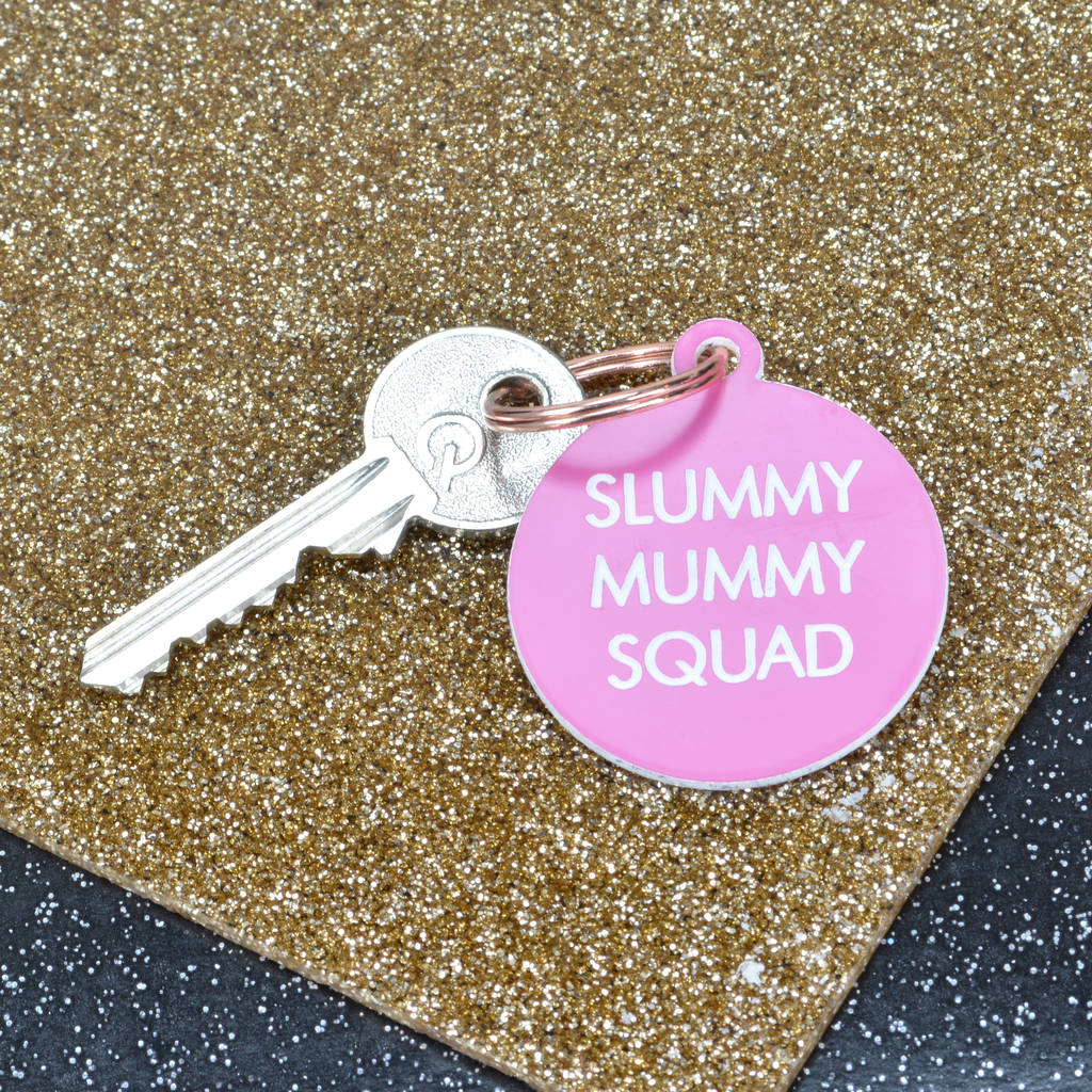 Slummy Mummy Squad Key Tag By Flamingo Candles Notonthehighstreet