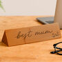 Wooden Desk Sign 'Best Mum' | Gift For Her | Gift For Him | Office Sign | Engraved Gift, thumbnail 1 of 2