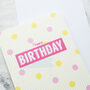 Pack Of Five Birthday Cards, thumbnail 3 of 8