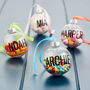 Personalised Fill Me Up Bauble, thumbnail 7 of 11