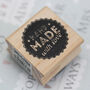 'Hand Made With Love' Wooden Rubber Stamp, thumbnail 2 of 4