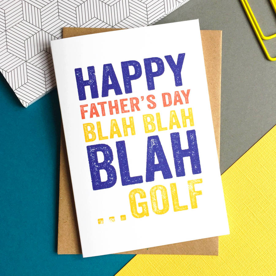 happy father's day blah blah blah golf greetings card by do you ...