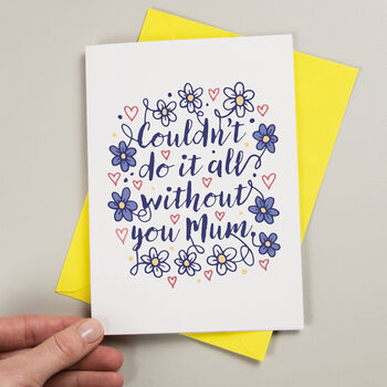 Couldn't Do It Without You Mothers Day Card, 3 of 3