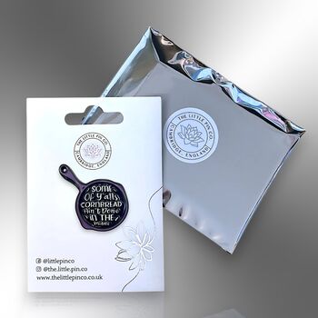 Some Of Y'alls Cornbread Ain't Done In The Middle Enamel Lapel Pin Badge, Birthday, Christmas, Friendship Gift, 4 of 8
