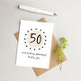 Happy 50th Birthday Card 'Fifty And Fabulous', thumbnail 1 of 1