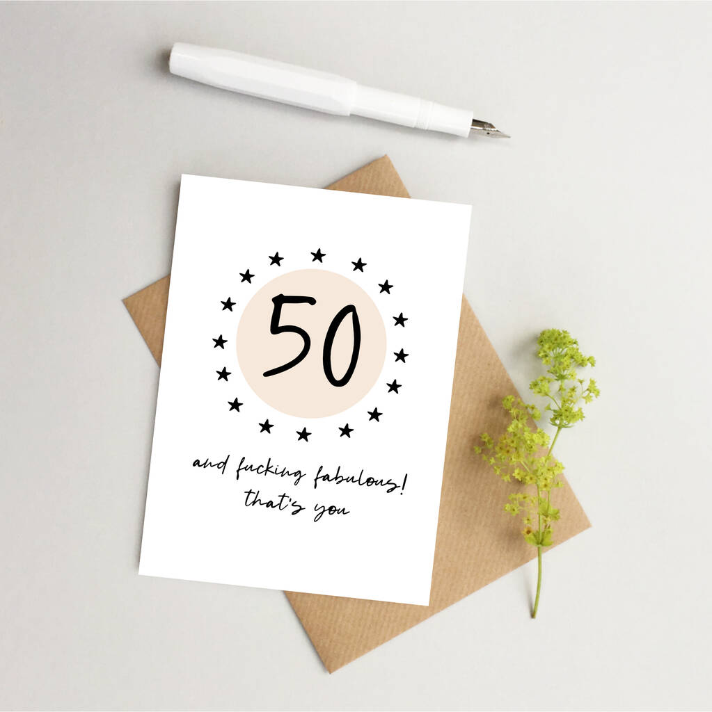 Happy 50th Birthday Card 'Fifty And Fabulous'