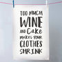'Too Much Wine And Cake' Tea Towel, thumbnail 2 of 2