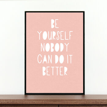 Be Yourself Nobody Can Do It Better, 4 of 4