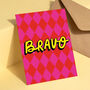 Bravo Celebration Greeting Card, thumbnail 3 of 3