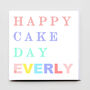 Happy Cake Day Personalised Greeting Card, thumbnail 1 of 4