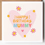 Happy Birthday Card For Mum/Mummy/Mumma/Mother/Stepmum/In Law, thumbnail 1 of 8