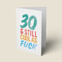 '30 And Still Cool As Fuck' Birthday Card, thumbnail 1 of 4