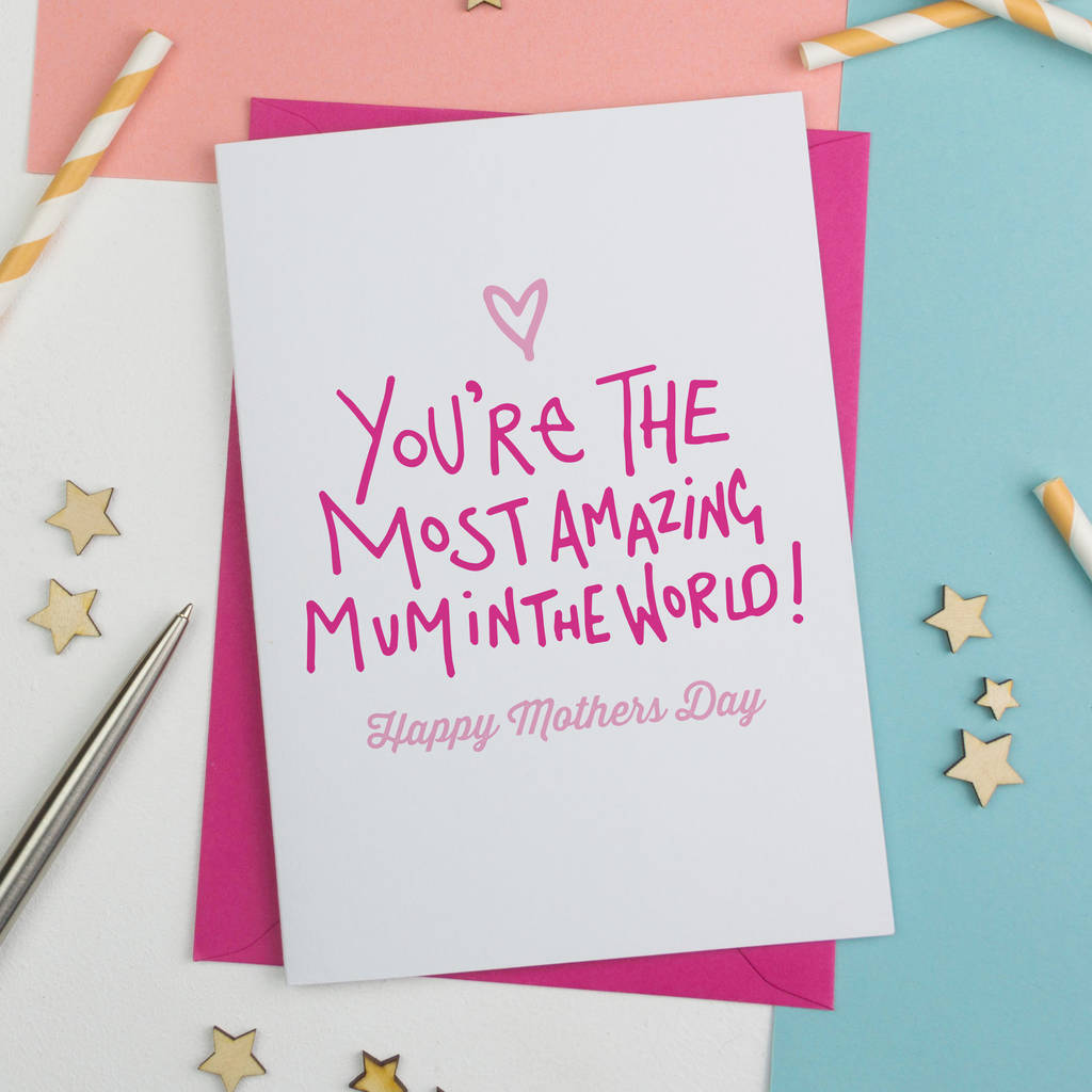 Most Amazing Mum Mothers Day Card By A Is For Alphabet 