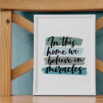 In This Home We Believe In Miracles Print, 4 of 7